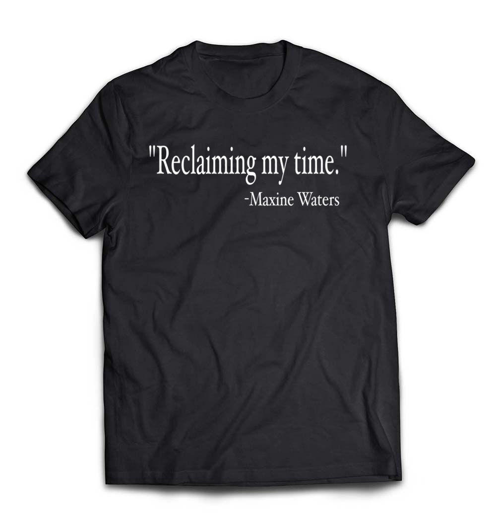 “Reclaiming My Time Auntie Maxine Waters” T-Shirt – A Bold Tribute to an Empowering Leader